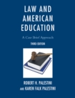 Law and American Education : A Case Brief Approach - eBook