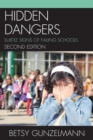 Hidden Dangers : Subtle Signs of Failing Schools - Book