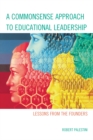 Commonsense Approach to Educational Leadership - eBook