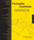 Packaging Essentials : 100 Design Principles for Creating Packages - eBook