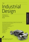 The Industrial Design Reference & Specification Book : Everything Industrial Designers Need to Know Every Day - eBook
