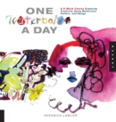One Watercolor a Day : A 6-Week Course Exploring Creativity Using Watercolor, Pattern, and Design - eBook