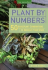 Plant by Numbers : 50 Houseplant Combinations to Decorate Your Space - eBook