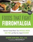 Food that Helps Win the Battle Against Fibromyalgia : Ease Everyday Pain and Fight Fatigue - eBook