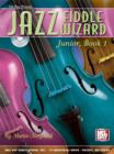 Jazz Fiddle Wizard Junior, Book 1 - eBook