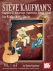 Steve Kaufman's Favorite 50 Flatpicking Guitar, Vol. 1 A-F - eBook