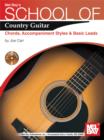 School of Country Guitar : Chords, Accompaniment, Styles & Basic Leads - eBook