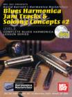 Blues Harmonica Jam Tracks & Soloing Concepts #2 - eBook