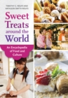 Sweet Treats around the World : An Encyclopedia of Food and Culture - eBook