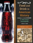 Food and Drink in American History : A "Full Course" Encyclopedia [3 volumes] - eBook