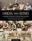 Cooking through History : A Worldwide Encyclopedia of Food with Menus and Recipes [2 volumes] - eBook