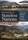 Encyclopedia of Stateless Nations : Ethnic and National Groups around the World - eBook