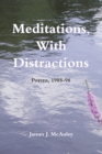 Meditations, With Distractions : Poems, 1988-1998 - eBook