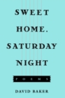 Sweet Home, Saturday Night : Poems - eBook