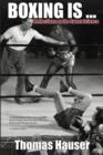 Boxing Is . . . : Reflections on the Sweet Science - eBook