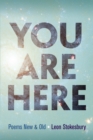 You Are Here : Poems New & Old - eBook