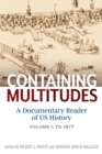 Containing Multitudes : A Documentary Reader of US History to 1877 - eBook