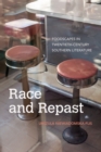 Race and Repast : Foodscapes in Twentieth-Century Southern Literature - eBook