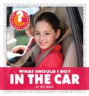 What Should I Do? In the Car - eBook