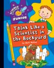 Think Like a Scientist in the Backyard - eBook