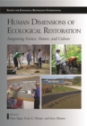 Human Dimensions of Ecological Restoration : Integrating Science, Nature, and Culture - eBook