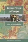 Green Cities of Europe : Global Lessons on Green Urbanism - eBook