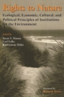 Rights to Nature : Ecological, Economic, Cultural, and Political Principles of Institutions for the Environment - eBook