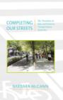 Completing Our Streets : The Transition to Safe and Inclusive Transportation Networks - eBook