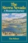 The Sierra Nevada : A Mountain Journey - eBook