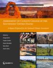 Assessment of Climate Change in the Southwest United States : A Report Prepared for the National Climate Assessment - eBook