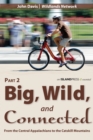 Big, Wild, and Connected : Part 2: From the Central Appalachians to the Catskill Mountains - eBook