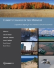 Climate Change in the Midwest : A Synthesis Report for the National Climate Assessment - eBook