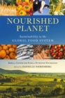 Nourished Planet : Sustainability in the Global Food System - eBook