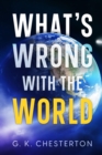 What's Wrong with the World - eBook