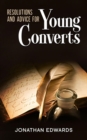 Resolutions and Advice to Young Converts : Annotated - eBook