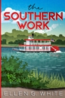 The Southern Work : Annotated - eBook