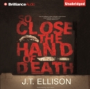 So Close the Hand of Death - eAudiobook
