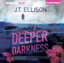 A Deeper Darkness - eAudiobook