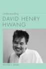 Understanding David Henry Hwang - eBook