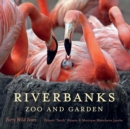 Riverbanks Zoo and Garden : Forty Wild Years - eBook