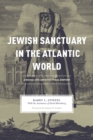 Jewish Sanctuary in the Atlantic World : A Social and Architectural History - eBook