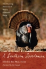 A Southern Sportsman : The Hunting Memoirs of Henry Edwards Davis - eBook
