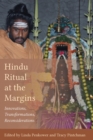 Hindu Ritual at the Margins : Innovations, Transformations, Reconsiderations - eBook