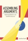Assembling Arguments : Multimodal Rhetoric and Scientific Discourse - eBook