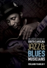 An Encyclopedia of South Carolina Jazz & Blues Musicians - eBook