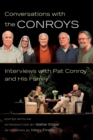 Conversations with the Conroys : Interviews with Pat Conroy and His Family - eBook
