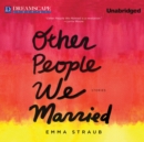 Other People We Married - eAudiobook