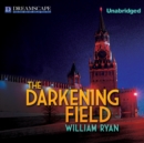 The Darkening Field - eAudiobook