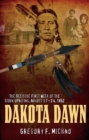 Dakota Dawn : The Decisive First Week of the Sioux Uprising, August 1862 - eBook