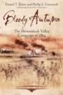 Bloody Autumn : The Shenandoah Valley Campaign of 1864 - Book